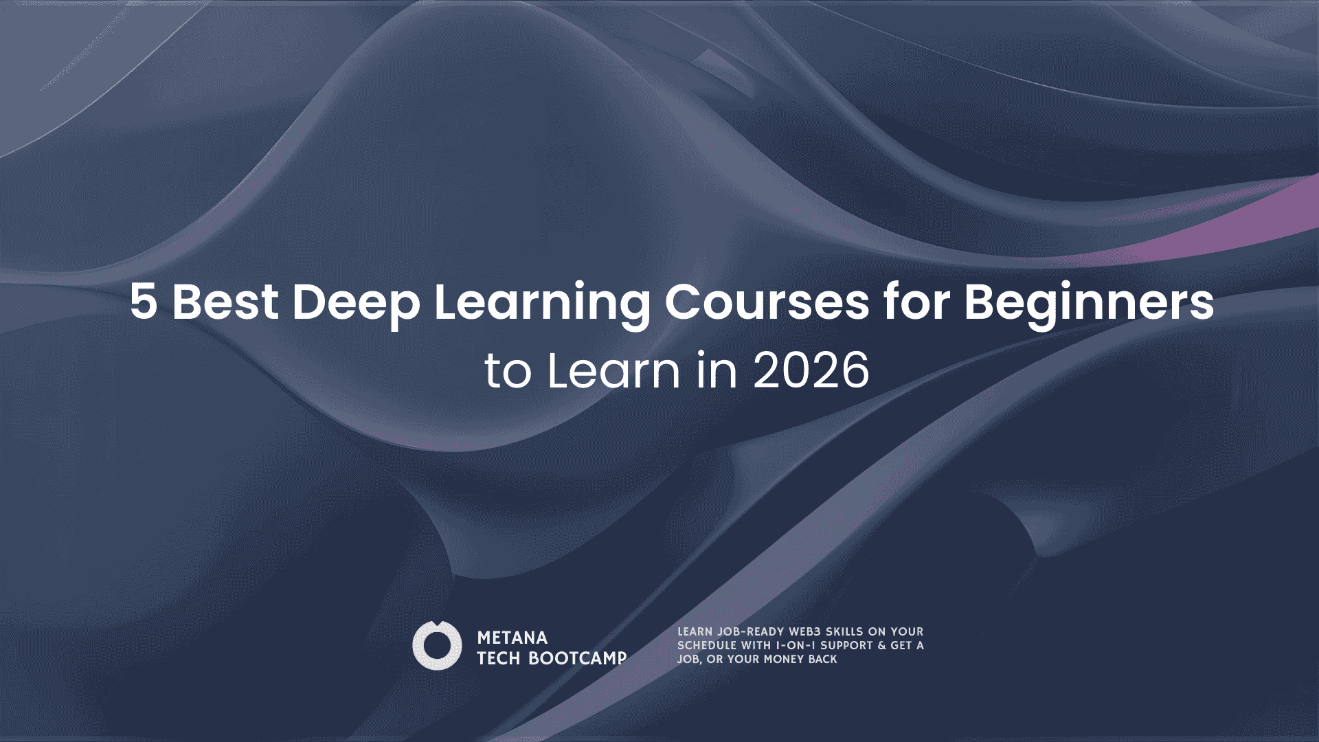 Best deep learning courses to explores in 2026