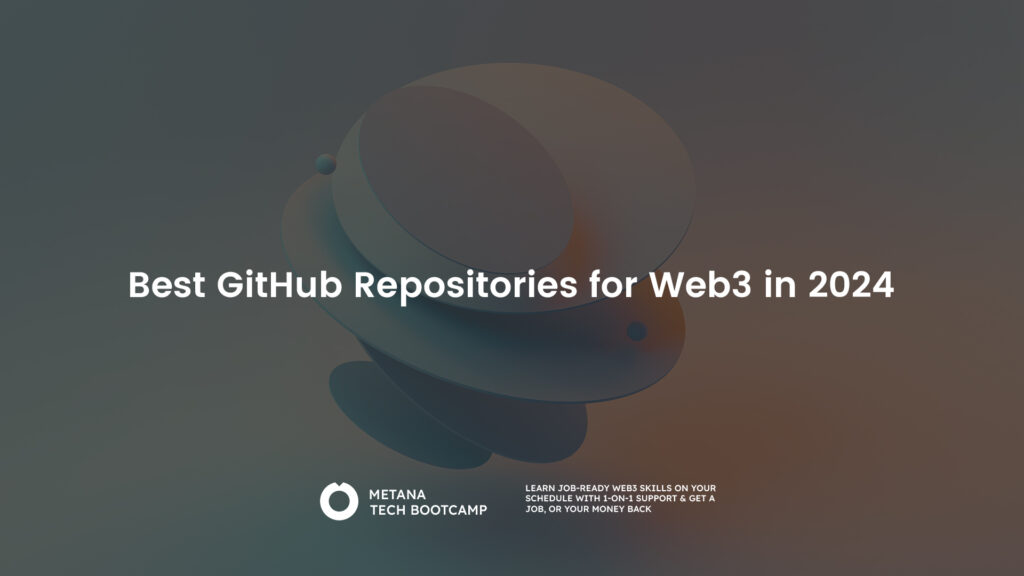 Best GitHub Repositories for Web3 in 2023 - Metana