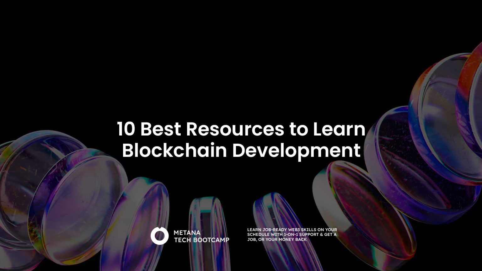 10 Best Resources to Learn Blockchain Development - Metana