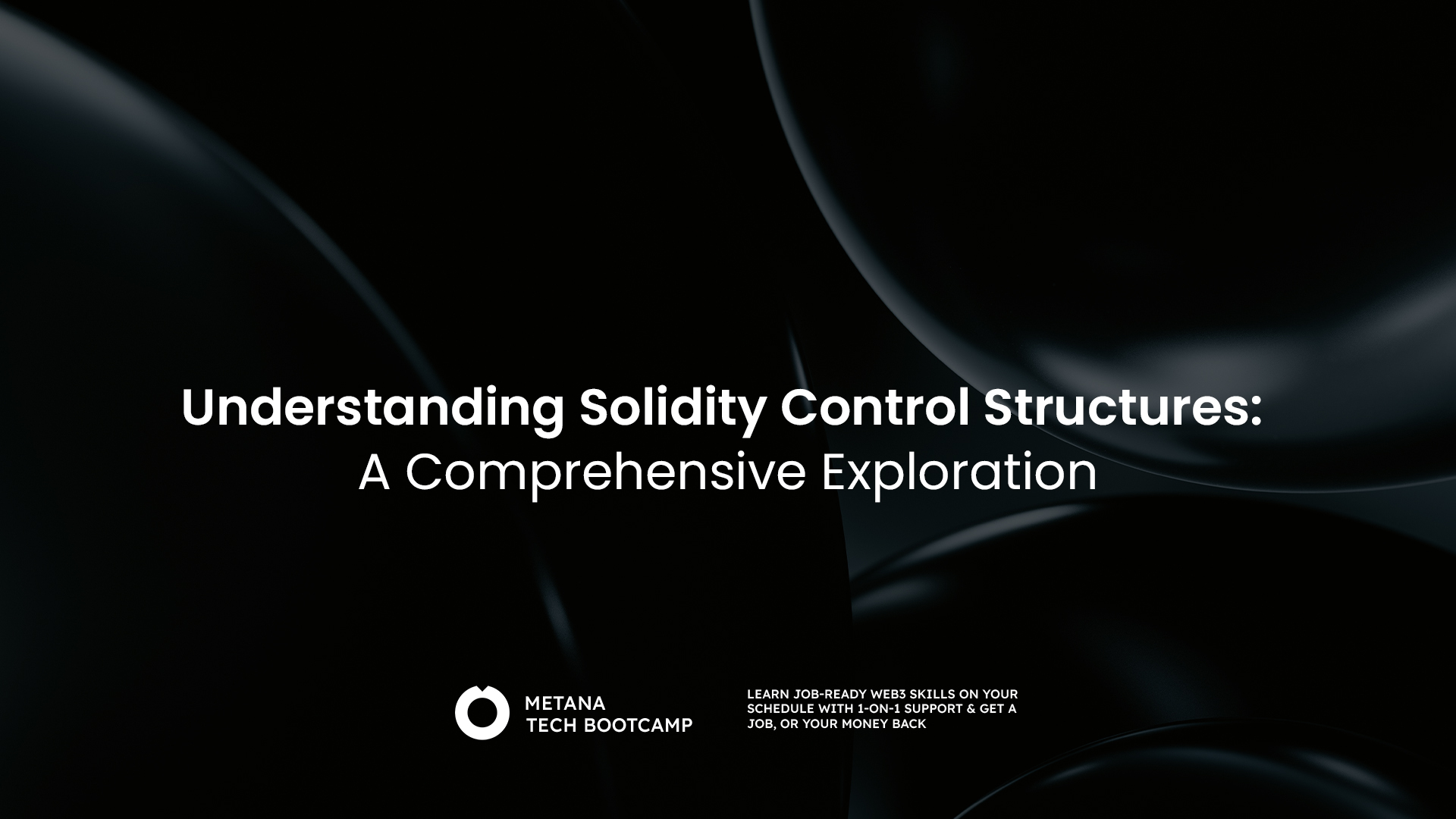 Understanding-Solidity-Control-Structures-A-Comprehensive-Exploration.