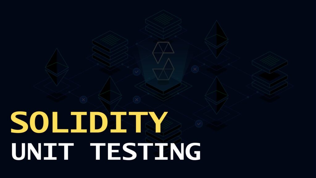 challenges in solidity unit testing