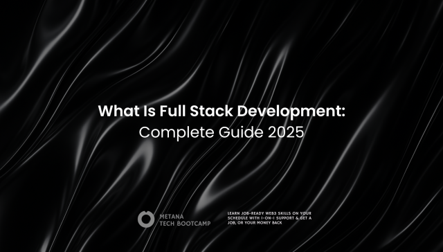 what-is-full-stack-development-complete-guide-2025.