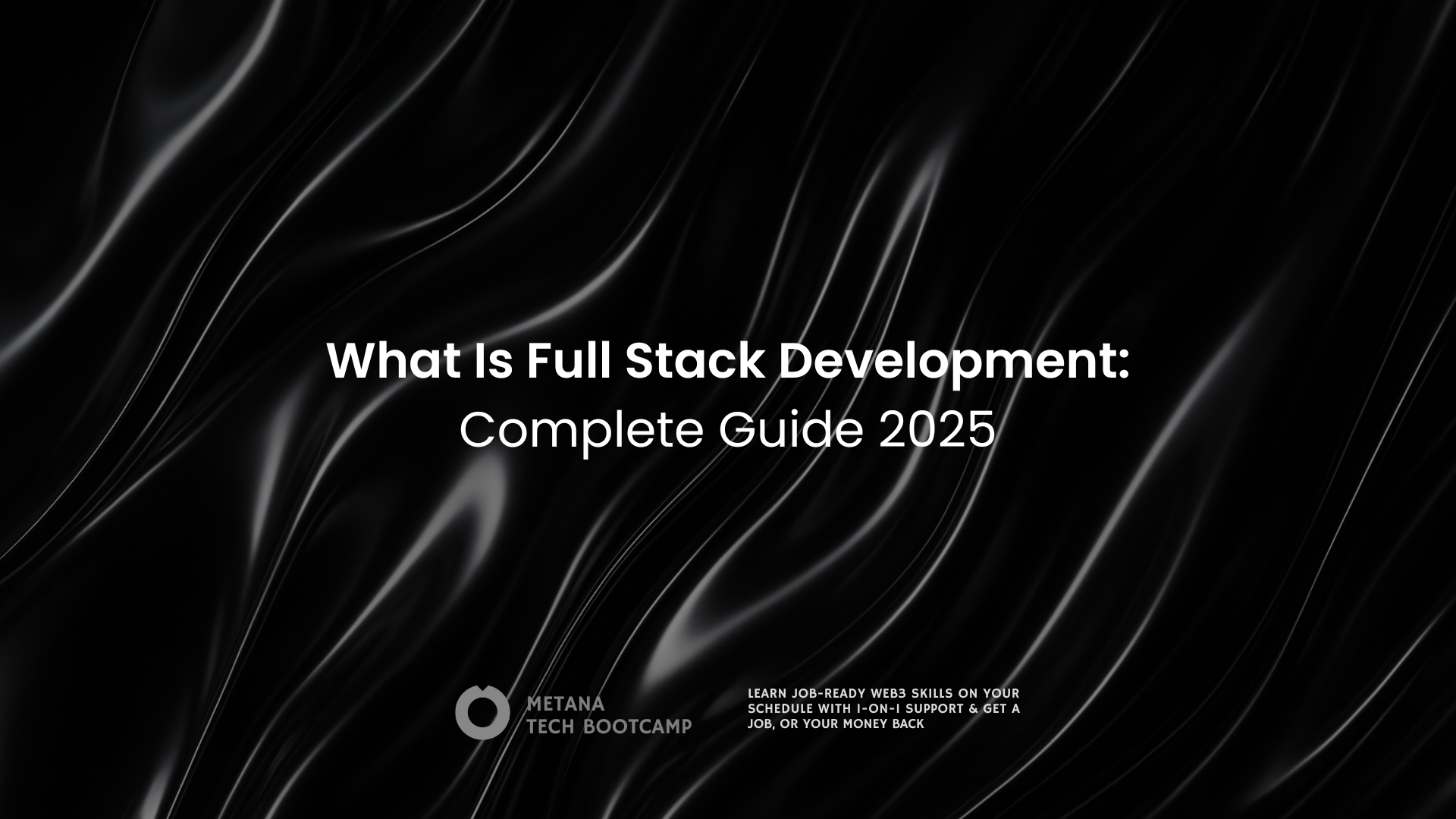 what-is-full-stack-development-complete-guide-2025.
