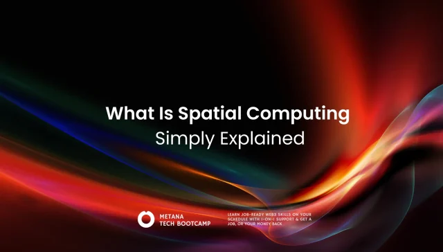 Spatial Computing Explained